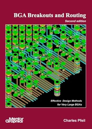 bga breakouts and routing effective design methods for very large bgas 1st edition charles pfeil 1452867585,