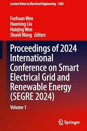 proceedings of 2024 international conference on smart electrical grid and renewable energy volume 1 1st