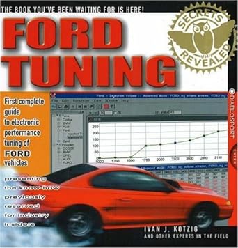 ford tuning secrets revealed 1st edition ivan j kotzig 0971541132, 978-0971541139