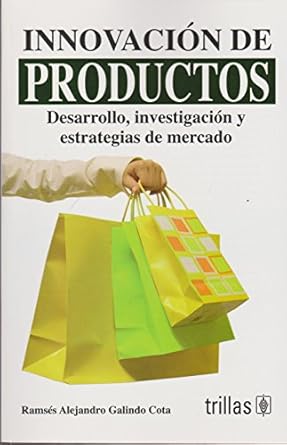 innovacion de productos desarrollo investigacion y estrategia de mercado/ product innovation development