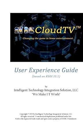 itiscloudtv user experience guide based on kodi 15 1 1st edition mr larry l broussard 1516991389,
