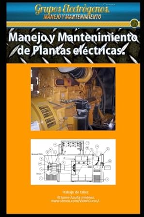 manejo y mantenimiento de plantas electricas guia tecnica para el manejo de generadores 1st edition jaime