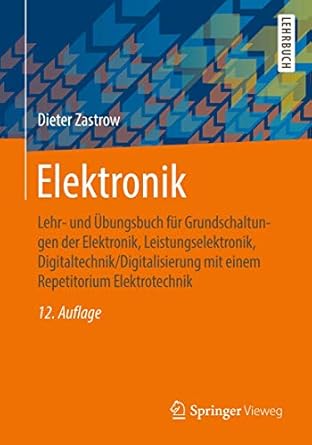 elektronik lehr und ubungsbuch fur grundschaltungen der elektronik leistungselektronik