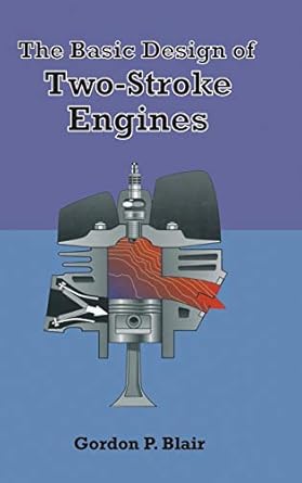 the basic design of two stroke engines 1st edition gordon p blair 1560910089, 978-1560910084