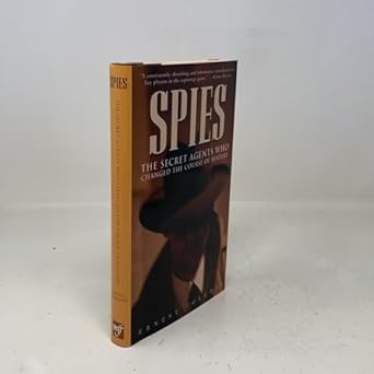 spies the secret agents who changed the course of history 1st edition ernest volkman 1567317405,