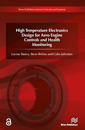 high temperature electronics design for aero engine controls and health monitoring 1st edition lucian stoica
