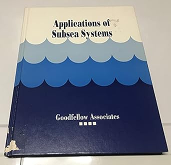 applications of subsea systems 1st edition goodfellow associates 0878143343, 978-0878143344