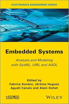 embedded systems analysis and modeling with sysml uml and aadl 1st edition fabrice kordon ,jerome hugues