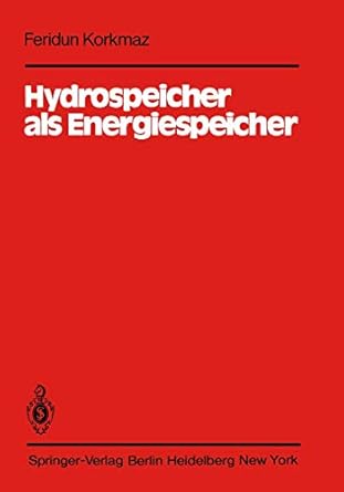 hydrospeicher als energiespeicher 1st edition f korkmaz 3540111093, 978-3540111092