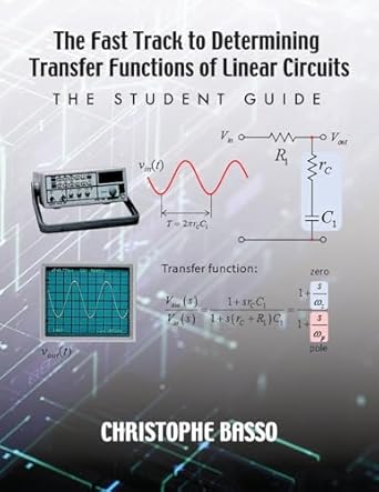 the fast track to determining transfer functions of linear circuits the student guide 1st edition christophe