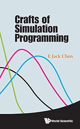 crafts of simulation programming 1st edition e jack chen 9814740179, 978-9814740173