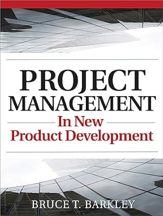 project management in new product development 1st edition bruce t barkley 0071496726, 978-0071496728