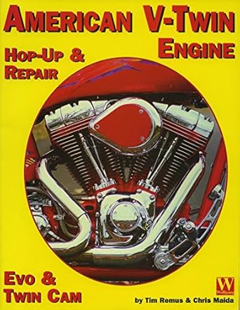 american v twin engine evo and twin cam hop up and repair 1st edition tim remus ,chris maida 1929133049,