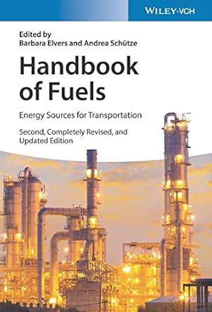 handbook of fuels energy sources for transportation 1st edition barbara elvers ,andrea schutze 3527333851,