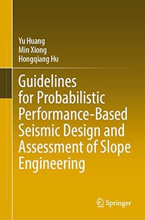 guidelines for probabilistic performance based seismic design and assessment of slope engineering 1st edition