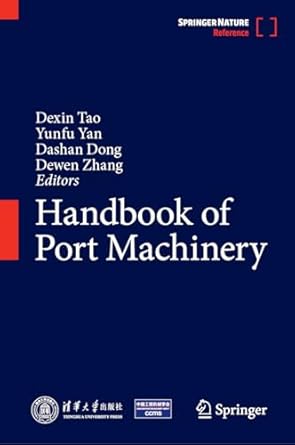 handbook of port machinery 1st edition dexin tao ,yunfu yan ,dashan dong ,dewen zhang 9819948479,