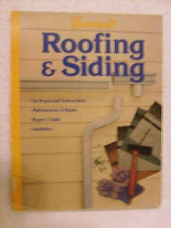 roofing and siding 1st edition sunset books sunset magazine book 0376014911, 978-0376014917
