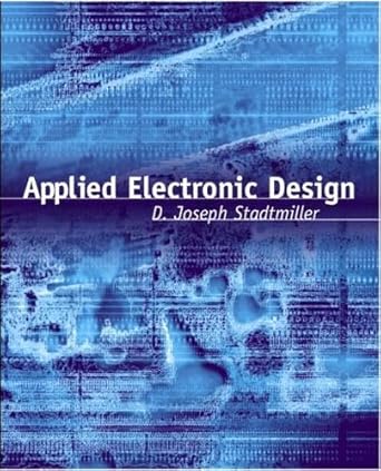 applied electronic design 1st edition d joseph stadtmiller 013094758x, 978-0130947581