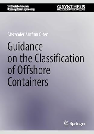 guidance on the classification of offshore containers 1st edition alexander arnfinn olsen 3031748565,