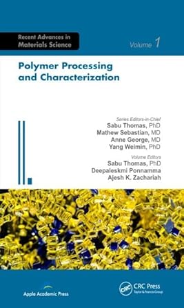 polymer processing and characterization 1st edition sabu thomas ,deepalekshmi ponnamma ,ajesh k zachariah