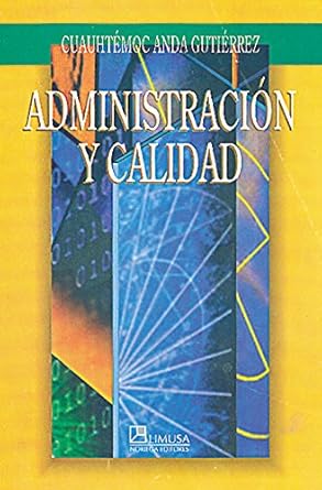 administracion y calidad / administration and quality 1st edition cuauhtemoc anda gutierrez 9681852834,