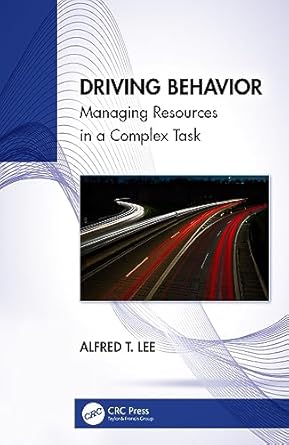 driving behavior 1st edition alfred t lee 1032431806, 978-1032431802