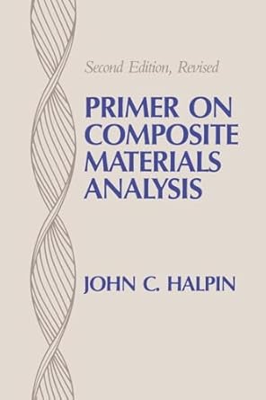 primer on composite materials analysis 1st edition john c halpin 0877627541, 978-0877627548