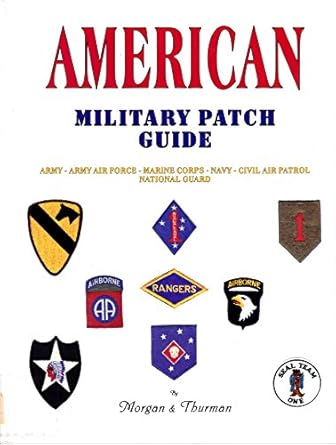 american military patch guide 1st edition james l morgan, j l pete, morgan, pete, morgan 1884452337,