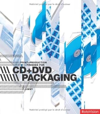 print + production finishes for cd + dvd packaging 1st edition raymond lowey 294036141x, 978-2940361410