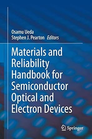 materials and reliability handbook for semiconductor optical and electron devices 1st edition osamu ueda