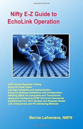 nifty e z guide to echolink operation 1st edition bernie lafreniere n6fn 145630206x, 978-1456302061