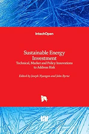 sustainable energy investment technical market and policy innovations to address risk 1st edition joseph