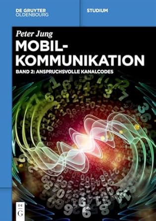 mobilkommunikation anspruchsvolle kanalcodes 1st edition peter jung 3111445720, 978-3111445724