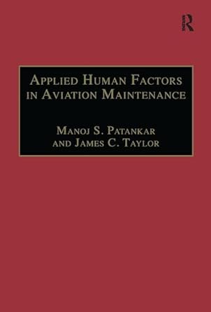 applied human factors in aviation maintenance 1st edition manoj s patankar ,james c taylor 0754619400,