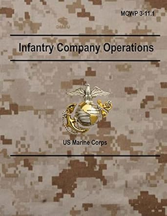 infantry company operations mcwp 3 11 l 1st edition department of defense 1726473333, 978-1726473330