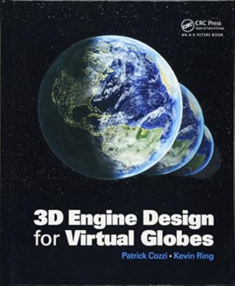 3d engine design for virtual globes 1st edition patrick cozzi ,kevin ring 1568817118, 978-1568817118