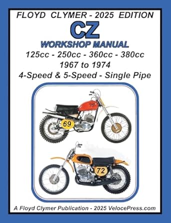cz 125cc 250cc 360cc 380cc workshop manual 1967 1974 single exhaust 1st edition floyd clymer ,velocepress