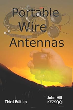 portable wire antennas 1st edition john hill 1884979157, 978-1884979156