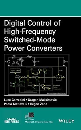 digital control of high frequency switched mode power converters 1st edition luca corradini ,dragan