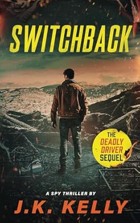 switchback 1st edition j k kelly 1736359282, 978-1736359280