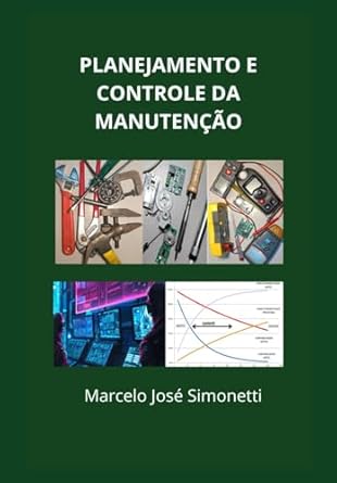 planejamento e controle da manutencao 1st edition marcelo jose simonetti 6501354374, 978-6501354378