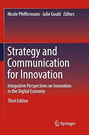 strategy and communication for innovation integrative perspectives on innovation in the digital economy 1st
