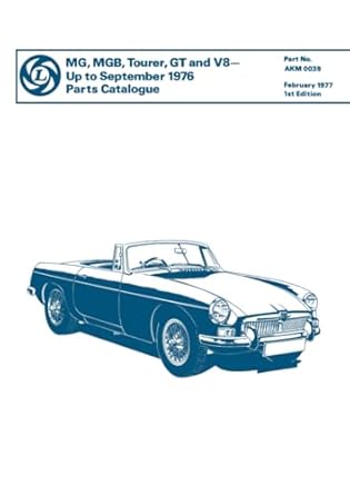 mg mgb tourer gt and v8 parts catalogue akm 0039 1st edition mg cars ltd 094820706x, 978-0948207068