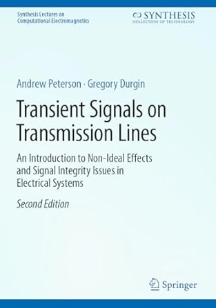 transient signals on transmission lines an introduction to non ideal effects and signal integrity issues in
