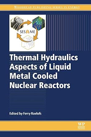 thermal hydraulics aspects of liquid metal cooled nuclear reactors 1st edition ferry roelofs 0081019807,