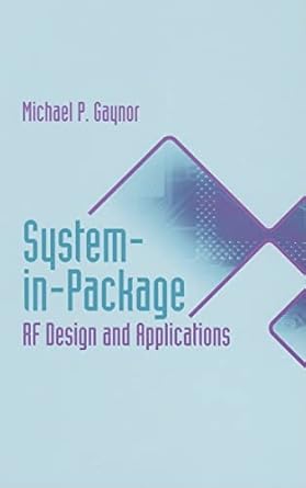system in package rf design and applications 1st edition michael p gaynor 158053905x, 978-1580539050