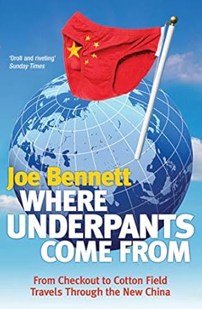 where underpants come from 1st edition joe bennett 1847390013, 978-1847390011