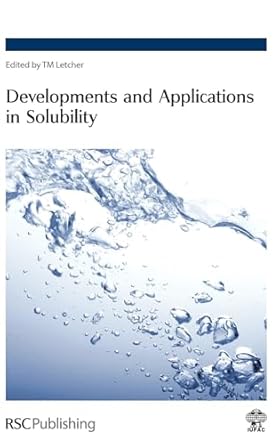 developments and applications in solubility 1st edition trevor m letcher 0854043721, 978-0854043729