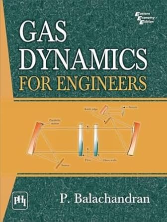 gas dynamics for engineers 1st edition balachandran p 8120340213, 978-8120340213