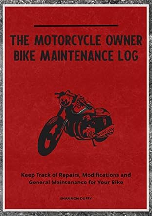 the motorcycle owner bike maintenance log keep track of repairs modifications and general maintenance for